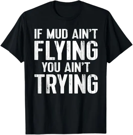 ATV Quad Four Wheeler Mudding Shirt